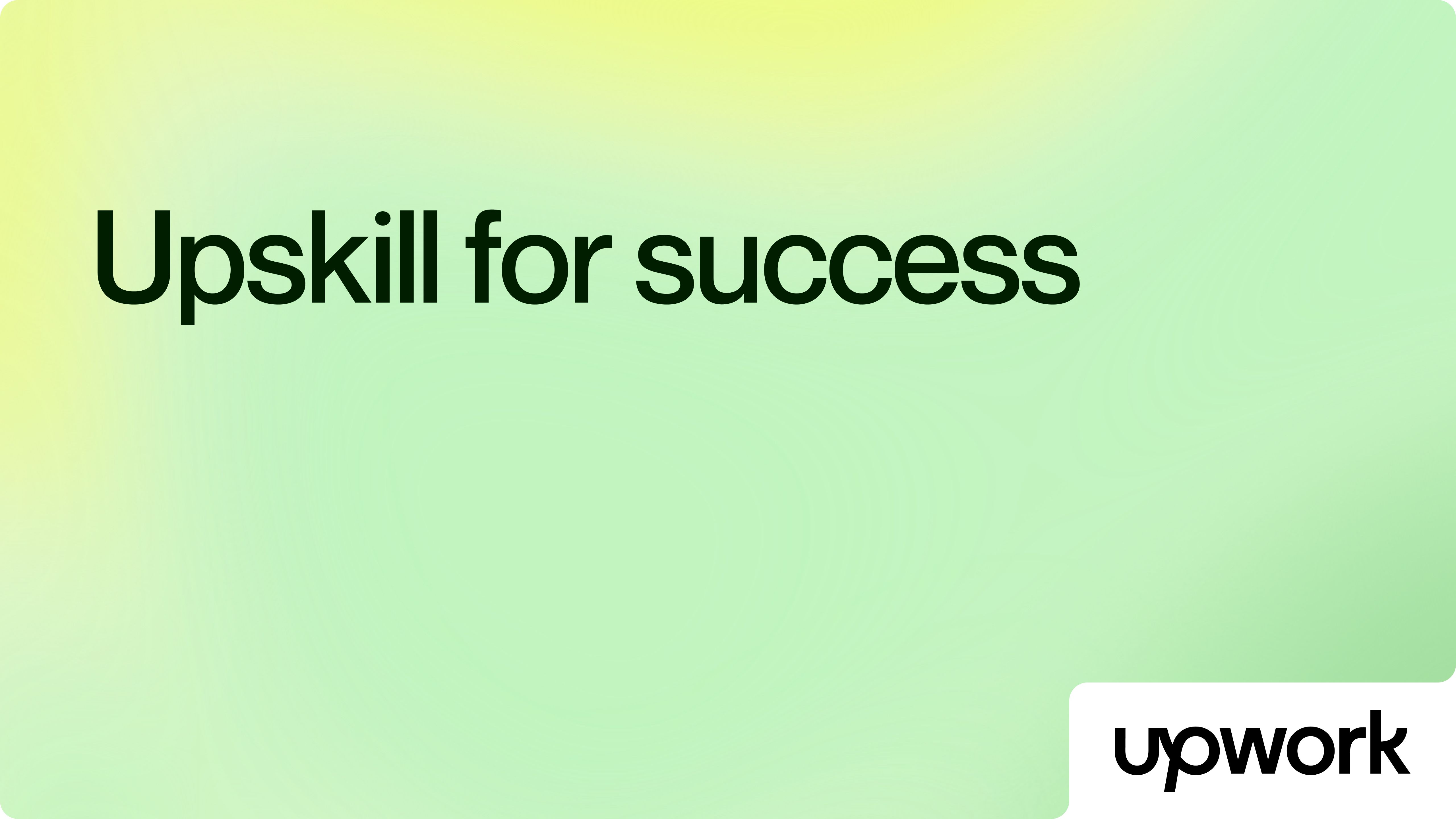 Upskill for success